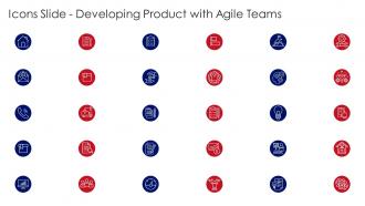 Icons Slide Developing Product With Agile Teams