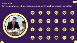 Icons Slide Developing Targeted Marketing Campaign Through Database MKT SS V