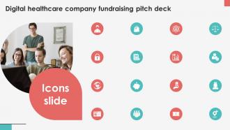 Icons Slide Digital Healthcare Company Fundraising Pitch Deck