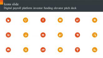 Icons Slide Digital Payroll Platform Investor Funding Elevator Pitch Deck
