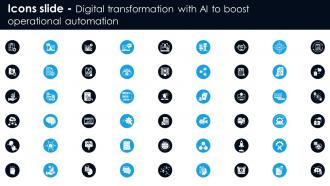 Icons Slide Digital Transformation With Ai To Boost Operational Automation Dt Ss