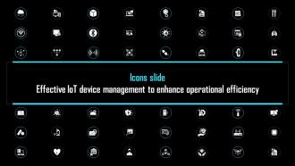 Icons Slide Effective IoT Device Management To Enhance Operational Efficiency IOT SS