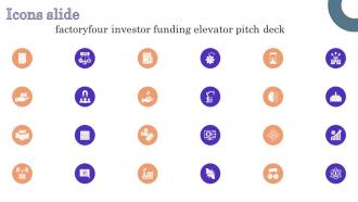 Icons Slide Factoryfour Investor Funding Elevator Pitch Deck