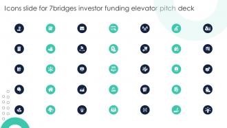 Icons Slide For 7bridges Investor Funding Elevator Pitch Deck