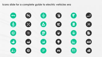Icons Slide For A Complete Guide To Electric Vehicles Era Ppt Icon Graphics Download