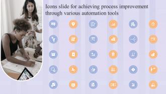 Icons Slide For Achieving Process Improvement Through Various Automation Tools