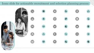 Icons Slide For Actionable Recruitment And Selection Planning Process