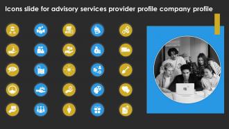 Icons Slide For Advisory Services Provider Profile Company Profile CP SS V