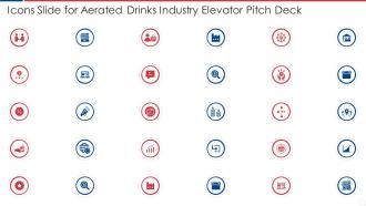 Icons Slide For Aerated Drinks Industry Elevator Pitch Deck