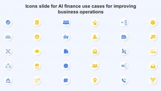 Icons Slide For Ai Finance Use Cases For Improving Business Operations AI SS V