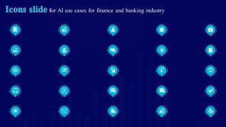 Icons Slide For AI Use Cases For Finance And Banking Industry AI SS V