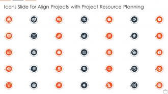 Icons Slide For Align Projects With Project Resource Planning