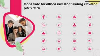Icons Slide For Althea Investor Funding Elevator Pitch Deck Ppt Powerpoint Presentation Infographic