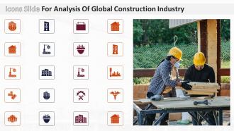 Icons Slide For Analysis Of Global Construction Industry Ppt File Infographic Template