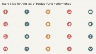 Icons Slide For Analysis Of Hedge Fund Performance Ppt Powerpoint Presentation Icon Designs