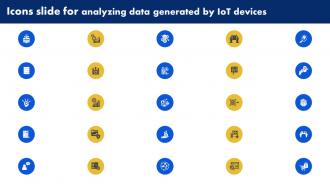 Icons Slide For Analyzing Data Generated By IoT Devices