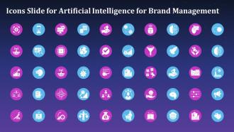 Icons Slide For Artificial Intelligence For Brand Management
