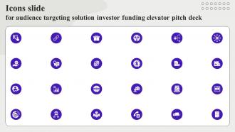 Icons Slide For Audience Targeting Solution Investor Funding Elevator Pitch Deck
