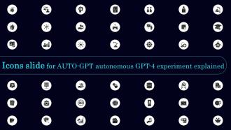 Icons Slide For Auto Gpt Autonomous Gpt 4 Experiment Explained ChatGPT SS