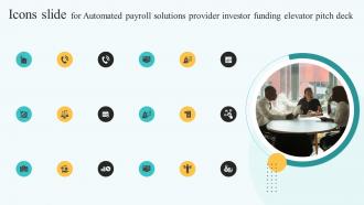 Icons Slide For Automated Payroll Solutions Provider Investor Funding Elevator Pitch Deck