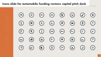 Icons Slide For Automobile Funding Venture Capital Pitch Deck