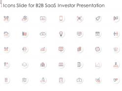 Icons slide for b2b saas investor presentation b2b saas investor presentation
