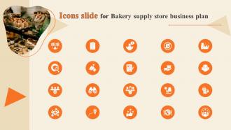 Icons Slide For Bakery Supply Store Business Plan Ppt Formats BP SS