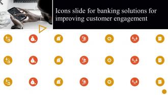 Icons Slide For Banking Solutions For Improving Customer Engagement Fin SS V