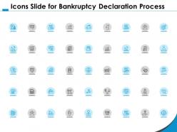 Icons slide for bankruptcy declaration process ppt powerpoint presentation summary structure