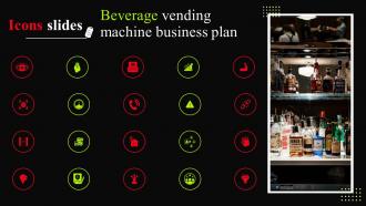 Icons Slide For Beverage Vending Machine Business Plan BP SS