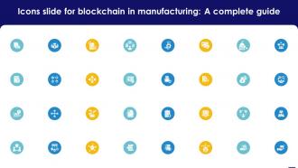 Icons Slide For Blockchain In Manufacturing A Complete Guide BCT SS