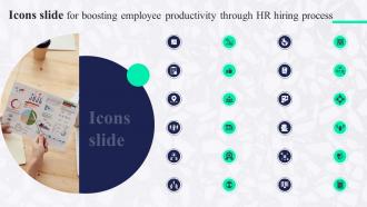 Icons Slide For Boosting Employee Productivity Through HR Hiring Process