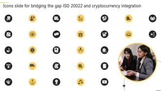 Icons Slide For Bridging The Gap Iso 20022 And Cryptocurrency Integration BCT SS V