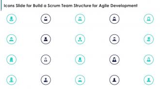 Icons slide for build a scrum team structure for agile development