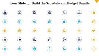 Icons slide for build the schedule and budget bundle ppt file background