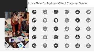 Icons Slide For Business Client Capture Guide Ppt Powerpoint Presentation Slides Picture
