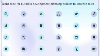 Icons Slide For Business Development Planning Process To Increase Sales