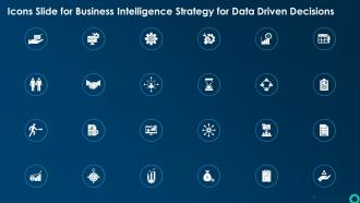 Icons Slide For Business Intelligence Strategy For Data Driven Decisions