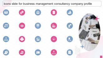 Icons Slide For Business Management Consultancy Company Profile