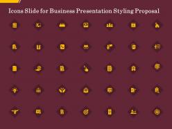 Icons slide for business presentation styling proposal ppt gallery