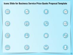 Icons Slide For Business Service Price Quote Proposal Template Ppt Gallery
