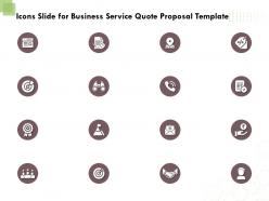 Icons slide for business service quote proposal template ppt powerpoint portfolio