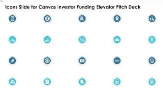 Icons Slide For Canvas Investor Funding Elevator Pitch Deck