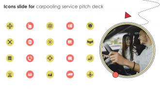 Icons Slide For Carpooling Service Pitch Deck