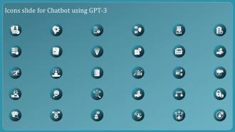 Icons Slide For Chatbot Using Gpt 3 Ppt Powerpoint Presentation File Show