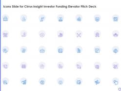 Icons slide for cirrus insight investor funding elevator pitch deck ppt professional