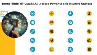 Icons Slide For Claude Ai A More Powerful And Intuitive Chatbot Ai SS V