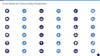 Icons Slide For Cloud Data Protection Cloud Data Protection
