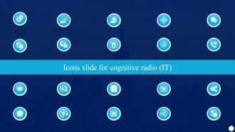Icons Slide For Cognitive Radio IT Ppt Powerpoint Presentation Styles Gallery
