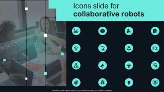 Icons Slide For Collaborative Robots Ppt Show Example Introduction Ppt Portfolio Professional
